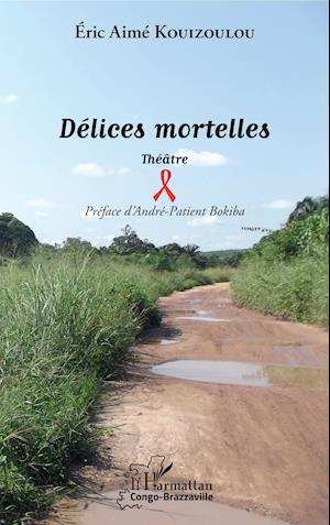 Délices mortelles