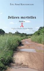 Délices mortelles