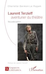 Laurent Terzieff aventurier du théâtre