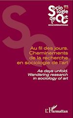 Au fil des jours. Cheminements de la recherche en sociologie de l'art