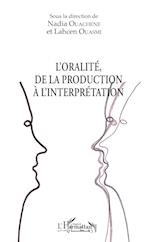 L'oralité, de la production à l'interprétation