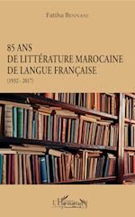 85 ans de littérature marocaine de langue française