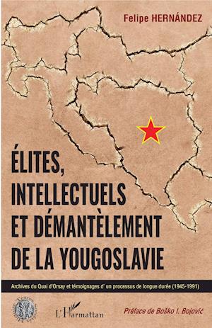 Elites, intellectuels et démantèlement de la Yougoslavie