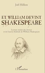 Et William devint Shakespeare