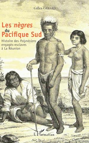 Les &lt;em&gt;nègres &lt;/em&gt; du Pacifique Sud