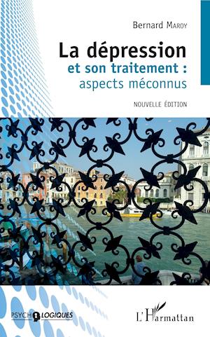 La dépression et son traitement : aspects méconnus