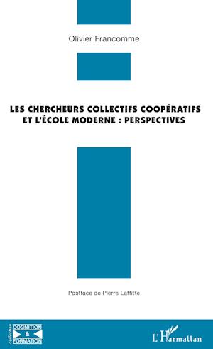 Les chercheurs collectifs coopératifs et l'école moderne : perspectives