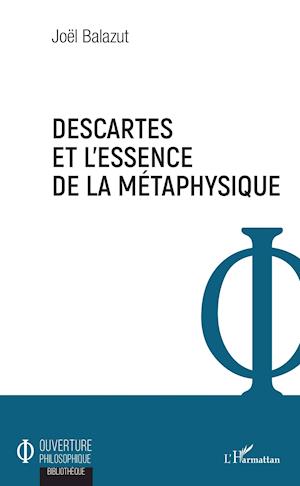 Descartes et l'essence de la métaphysique