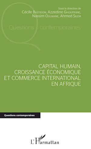 Capital humain, croissance économique et commerce international en Afrique