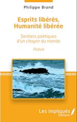 Esprits libérés, Humanité libérée