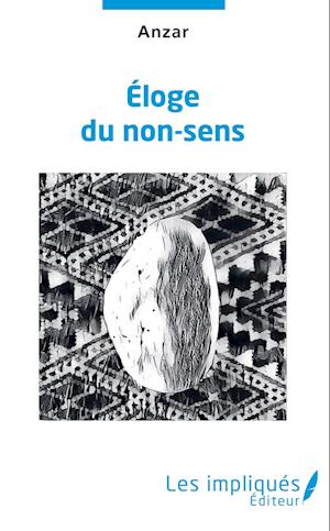 Éloge du non-sens