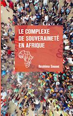 Le complexe de souveraineté en Afrique