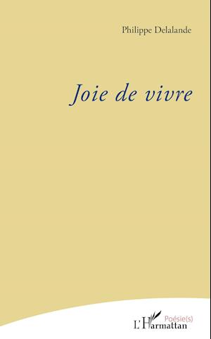 Joie de vivre