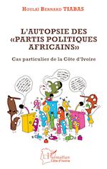 L'autopsie des "partis politiques africains"