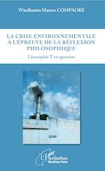 La crise environnementale à l'épreuve de la réflexion philosophique