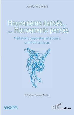 Mouvements dansés. Mouvements pensés