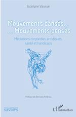 Mouvements dansés. Mouvements pensés