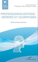 Professionnalisations : repères et ouvertures