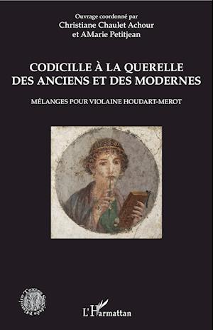 Codicille à la querelle des Anciens et des Modernes