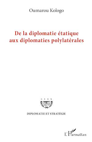 De la diplomatie étatique aux diplomates polylatérales