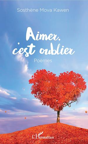 Aimer c'est oublier