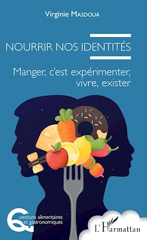 Nourrir nos identités