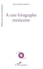 À une Géographe mexicaine