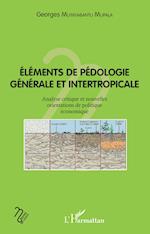 Eléments de pédologie générale et intertropicale