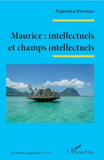 Maurice : intellectuels et champs intellectuels