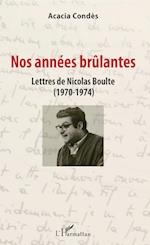 Nos années brûlantes