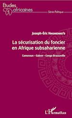 La sécurisation du foncier en Afrique subsaharienne