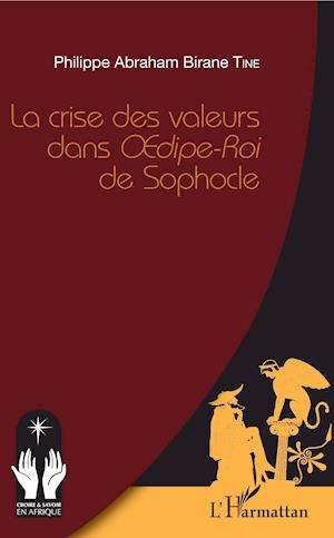 La crise des valeurs dans &lt;em&gt;Oedipe-Roi&lt;/em&gt; de Sophocle