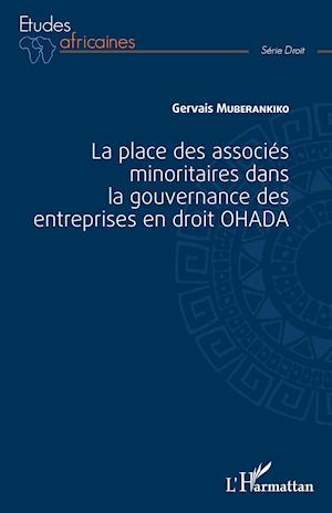 La place des associés minoritaires dans la gouvernance ds entreprsies en droit OHADA