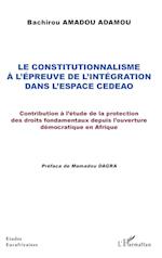 Le constitutionnalisme à l'épreuve de l'intégration dans l'espace CEDEAO