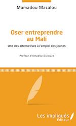 Oser entreprendre au Mali