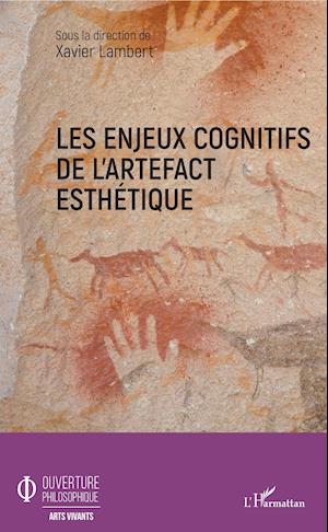 Les enjeux cognitifs de l'artefact esthétique