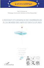 L'instant et l'essence de l'inspiration à la croisée des arts et des cultures