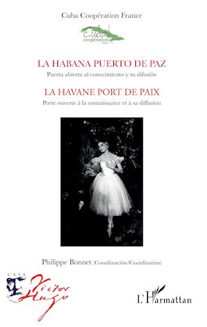 La Habana puerto de paz. Puerta abierta al conocimiento y su difusión