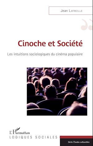 Cinoche et société