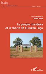 Le peuple Mandéka et la charte de Kurukan Fuga