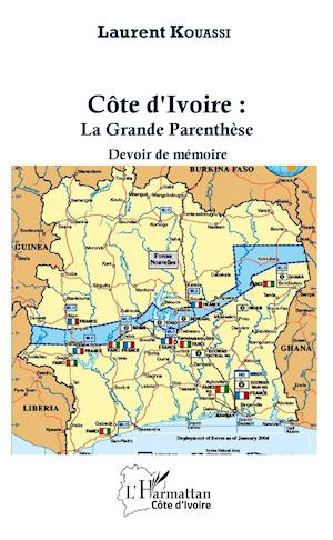 Côte d'Ivoire : La Grande Parenthèse