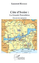 Côte d'Ivoire : La Grande Parenthèse