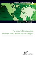 Firmes multinationales et économie territoriale en Afrique