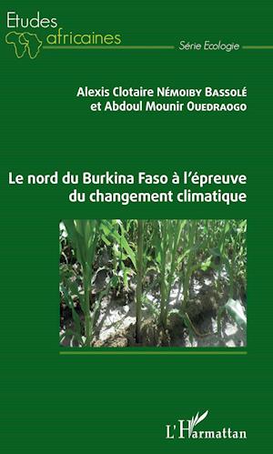 Le nord du Burkina Faso à l'épreuve du changement climatique