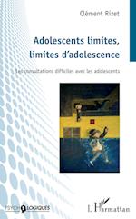 Adolescents limites, limites d'adolescence