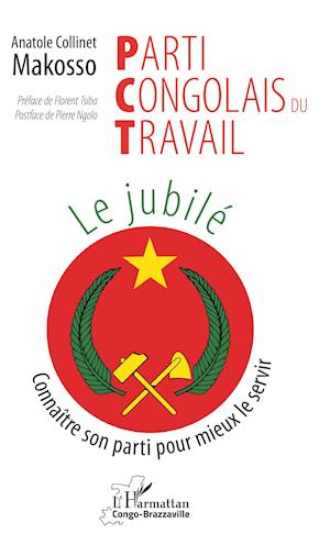 Parti Congolais du Travail. Le jubilé