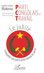 Parti Congolais du Travail. Le jubilé