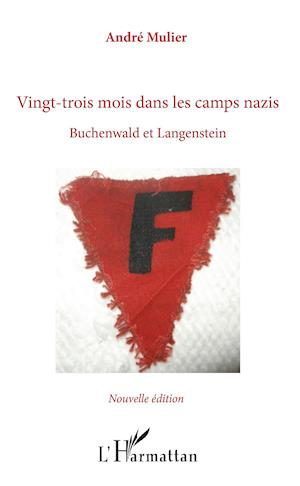 Vingt-trois mois dans les camps nazis