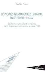 Les normes internationales du travail entre global et local