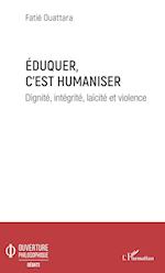 Eduquer c'est humaniser